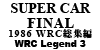 (DVD) SUPER CAR FINAL WRC Legend 3 WRC 1986 WRCW
